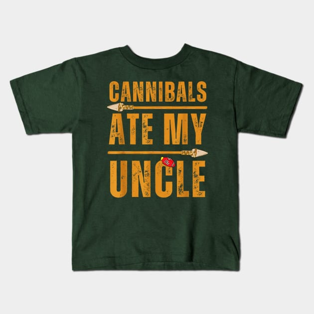 Cannibals ate my uncle US president Kids T-Shirt by Dreamsbabe